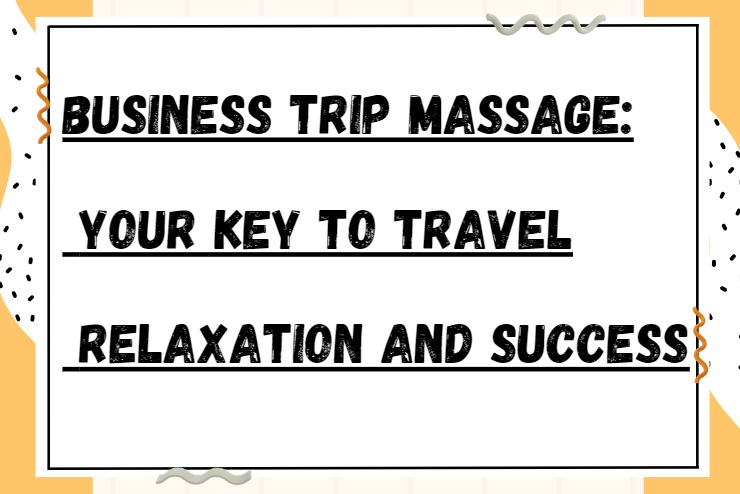 Trip Massage