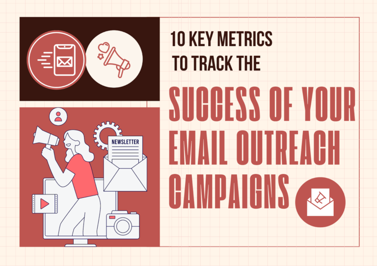 10 Key Metrics to Track the Success of Your Email Outreach Campaigns