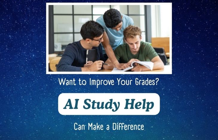 Want to Improve Your Grades? AI Study Help Can Make a Difference