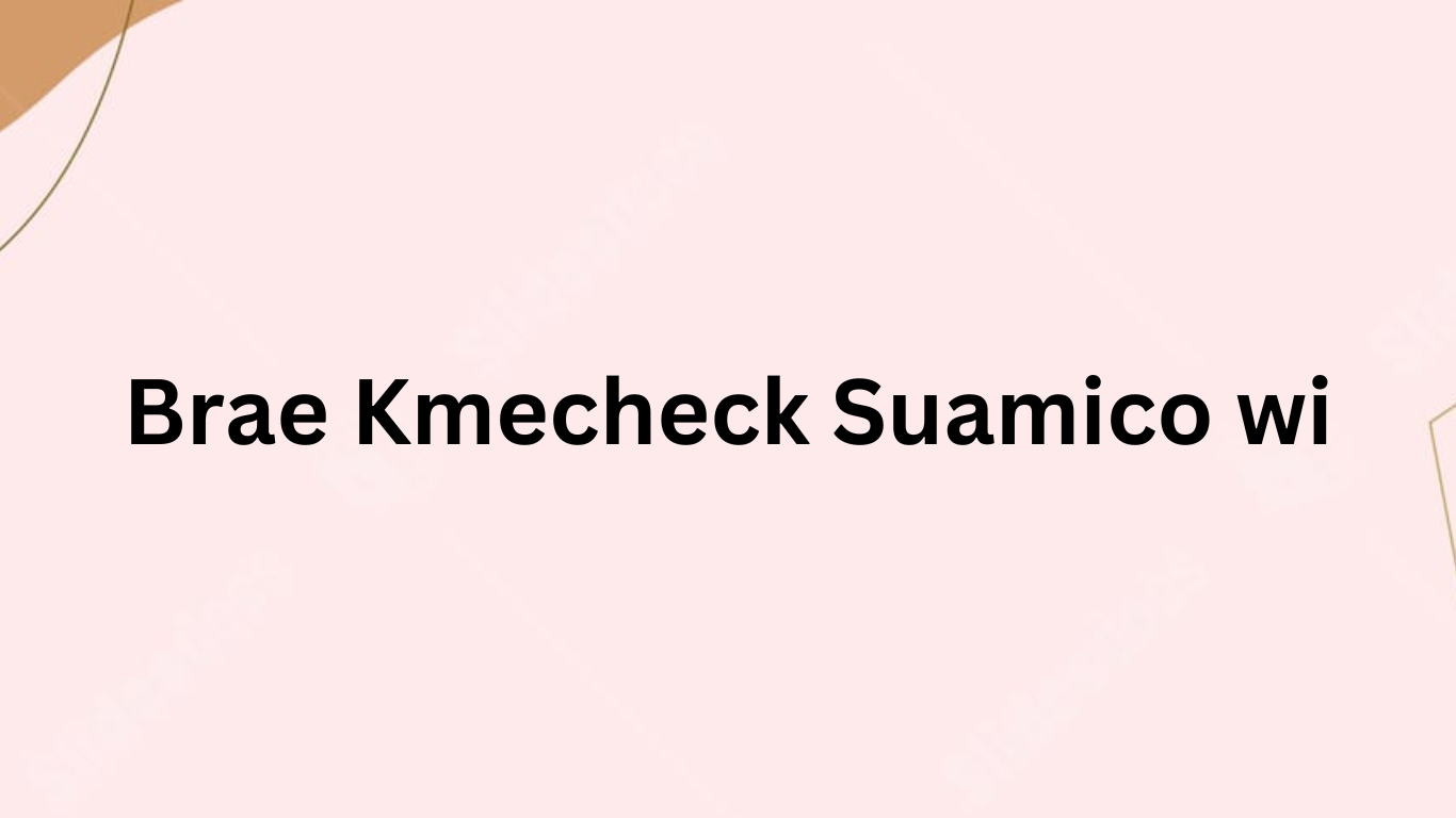 brae kmecheck suamico wi