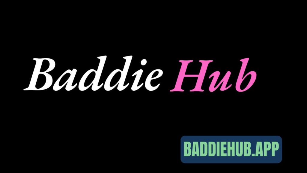 Baddie Hub